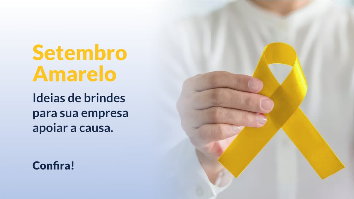 Brindes setembro amarelo